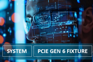 アリオンPCIe Gen6 テストフィクスチャー、AIサーバー高速演算時代を支える確かな選択
